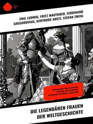cover image of Die legendären Frauen der Weltgeschichte